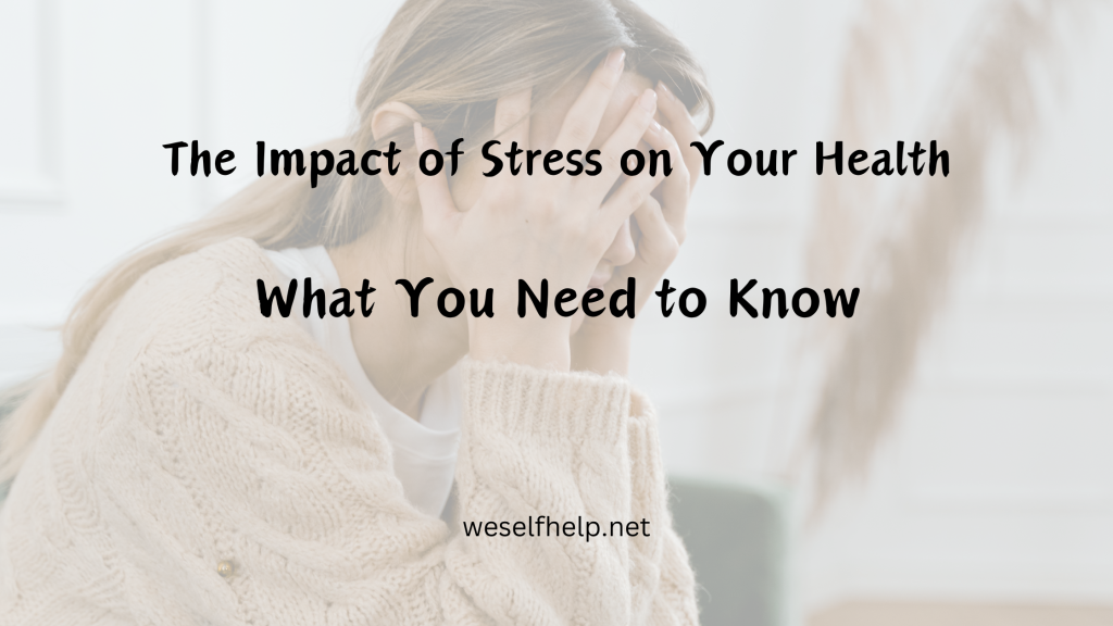 How Does Stress Impact Physical Health Negatively