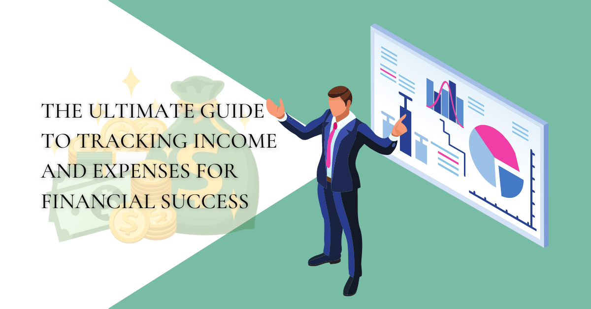 How To Track Your Expenses And Income Effectively