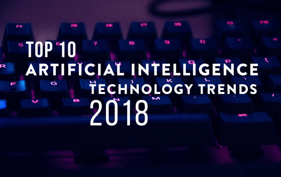 What Are The Latest Trends In Artificial Intelligence Technology
