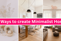 Ways To Create A Minimalist Lifestyle At Home Ways To Create A Minimalist Lifestyle At Home