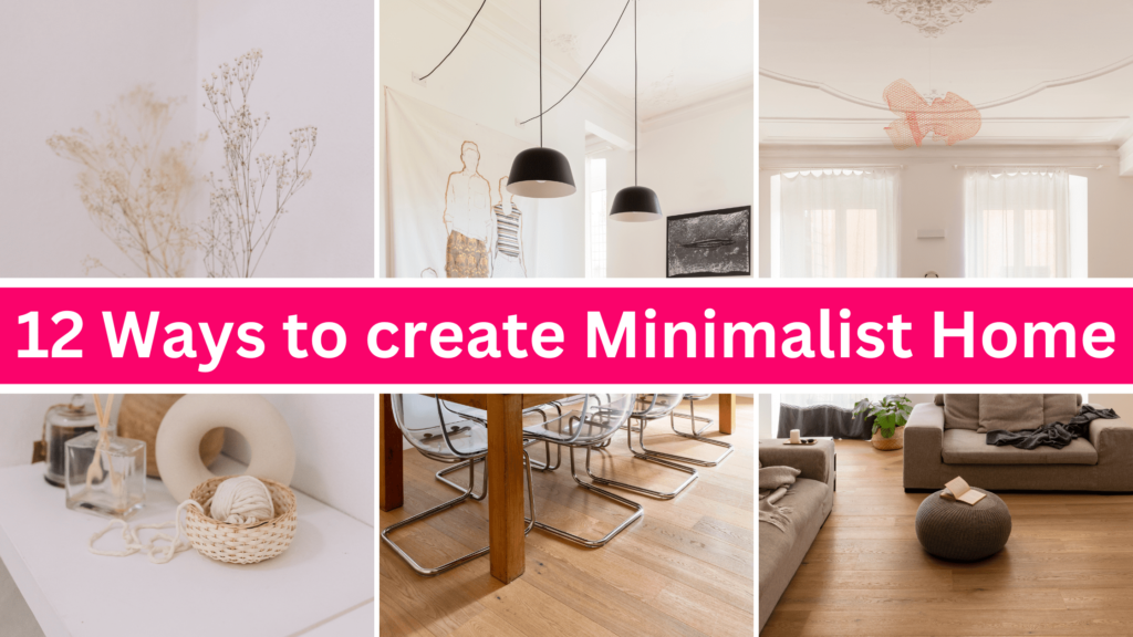 Ways To Create A Minimalist Lifestyle At Home