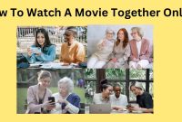 How To Watch Movies Together Remotely With Friends How To Watch Movies Together Remotely With Friends