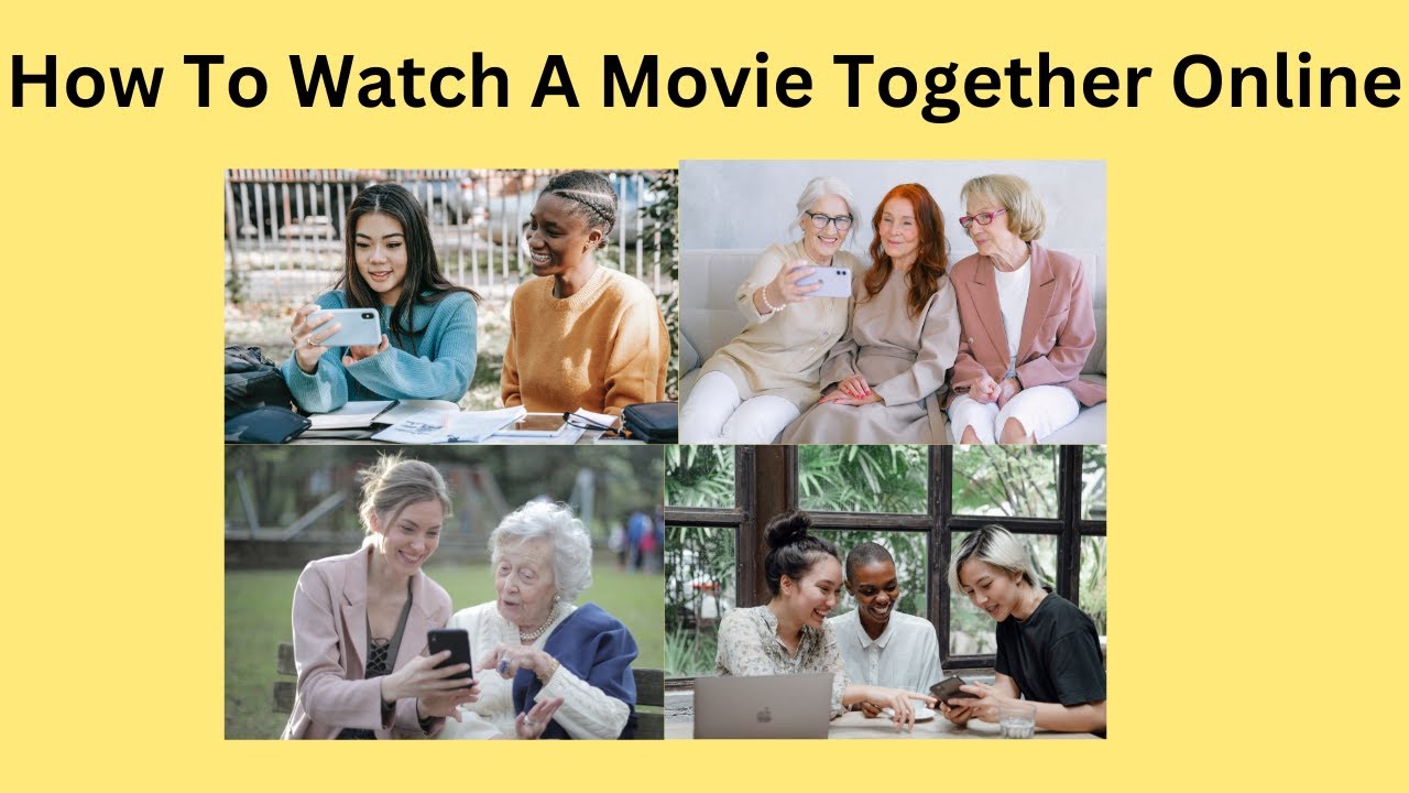 How To Watch Movies Together Remotely With Friends