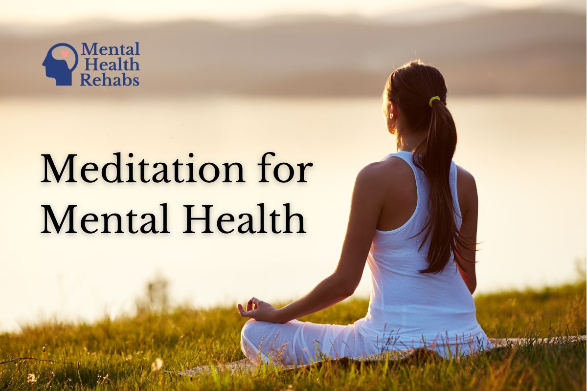 Benefits Of Meditation For Mental Well-Being