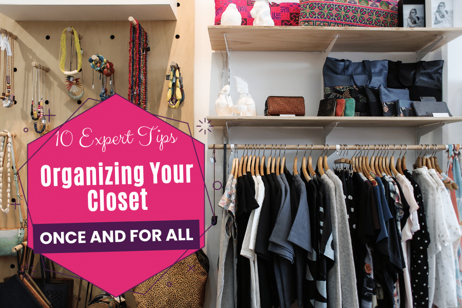 Best Practices For Organizing And Maintaining Your Closet
